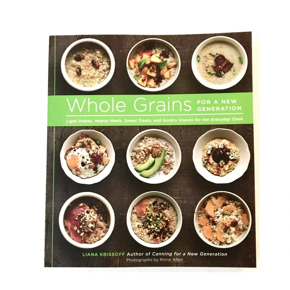 Whole Grains for a New Generation- Liana Krissoff